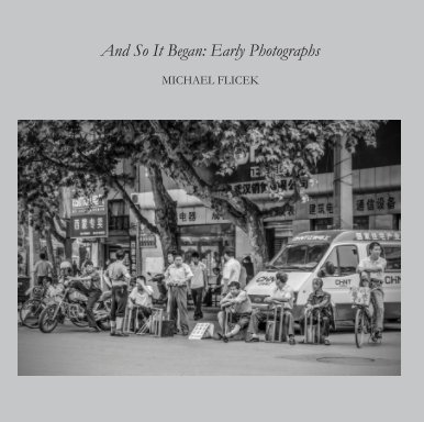 And So It Begins: Early Photographs book cover