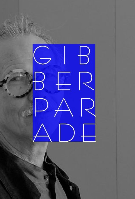 View Gibber Parade by Sandy Kinnee