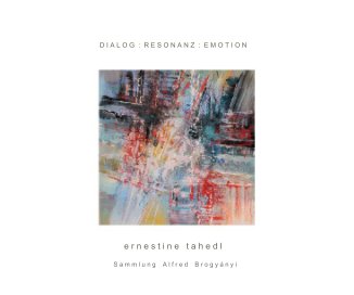 Dialog : Resonanz: Emotion   Werke von Ernestine Tahedl book cover