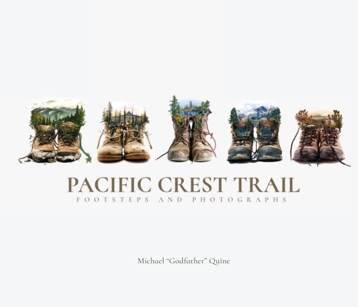Ver Pacific Crest Trail: Footsteps and Photographs por Michael Quine