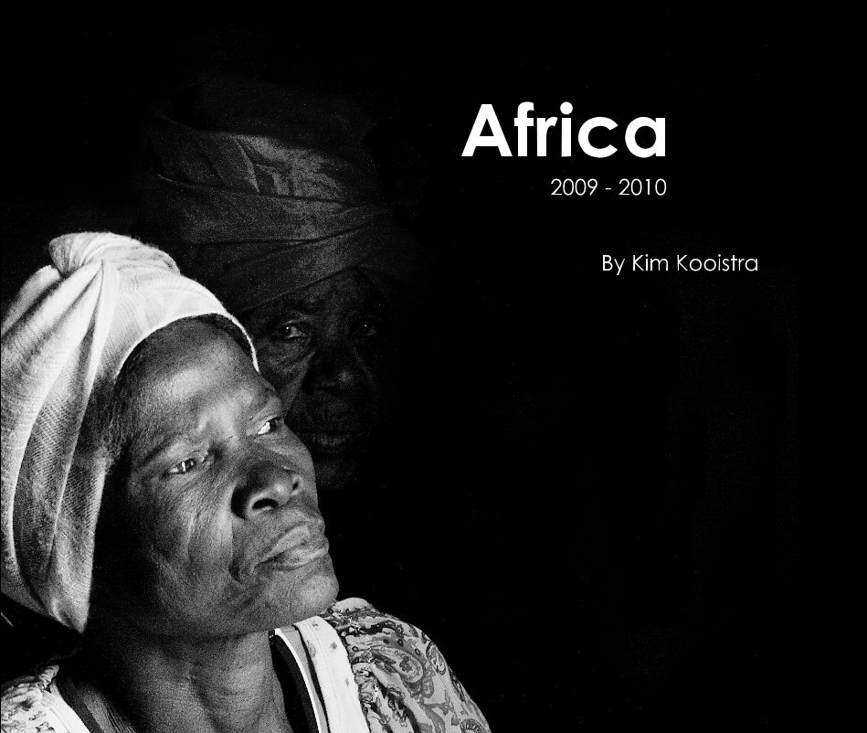 View Africa 2009 - 2010 by Kim Kooistra