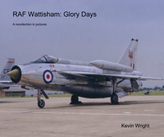 RAF Wattisham: Glory Days book cover