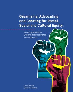 Organizing, Advocating and Creating for Racial, Social and Cultural Equity. book cover