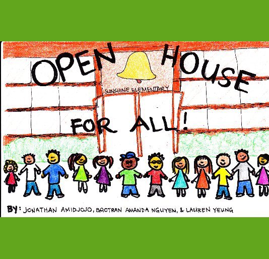 Ver Open House for All por Jonathan Amidjojo, Baotran Amanda Nguyen & Lauren Yeung