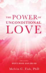 The Power of Unconditional Love book cover