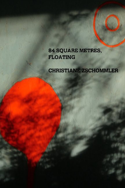 84 Squre Metres, Floating nach Christiane Zschommler anzeigen