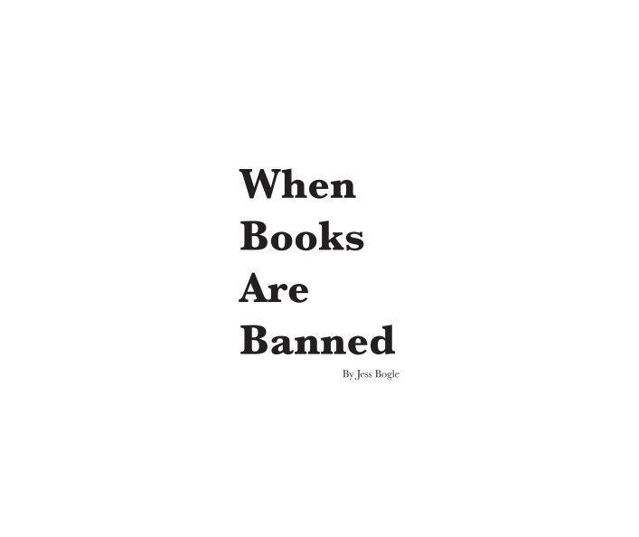 View When Books Are Banned by Jess Bogle