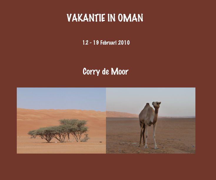 View VAKANTIE IN OMAN by Corry de Moor