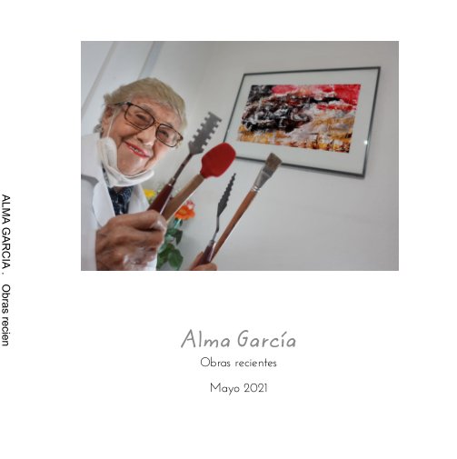 View Alma García Obras Recientes by ALMA GARCIA ROMERO