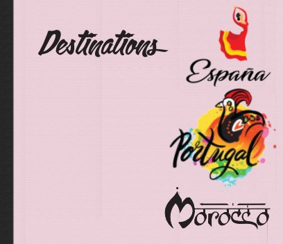 Destinations - Spain, Portugal, Morocco book cover