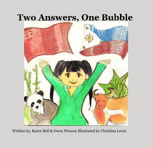 View Two Answers, One Bubble by Karen Bell & Owen Wesson Illustrated by Christina Lewis