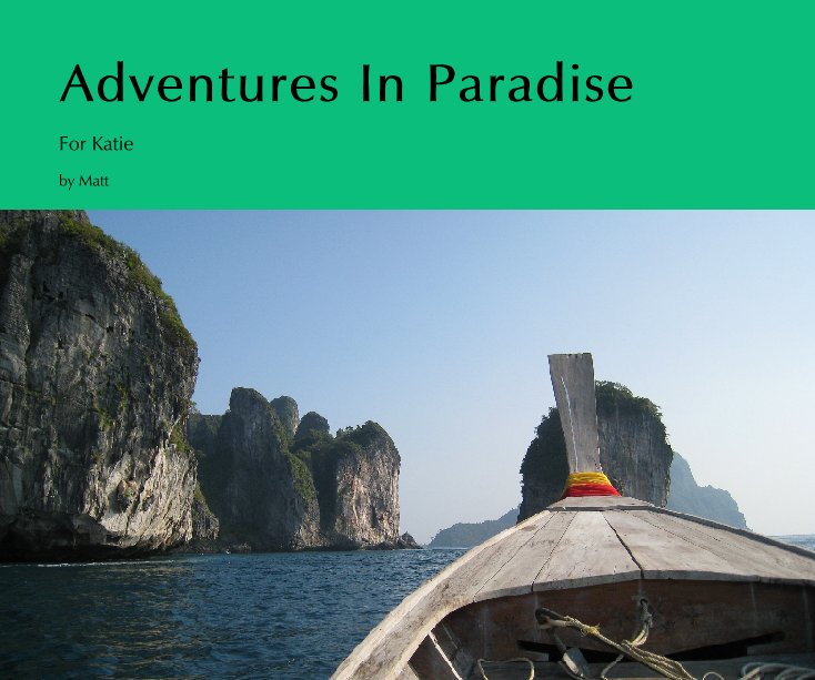 Ver Adventures In Paradise por Matt