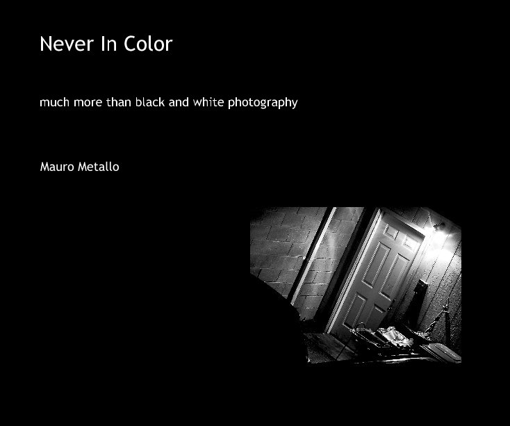 View Never In Color by Mauro Metallo