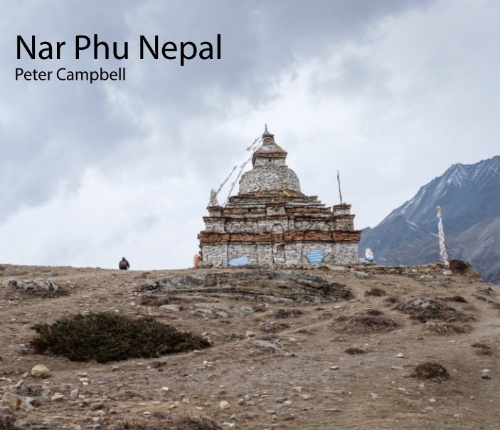 View Nar Phu Nepal by Peter Campbell