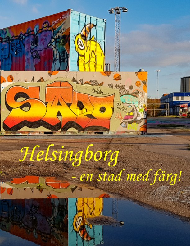 View Helsingborg - en stad med färg by Kerstin Ericsson