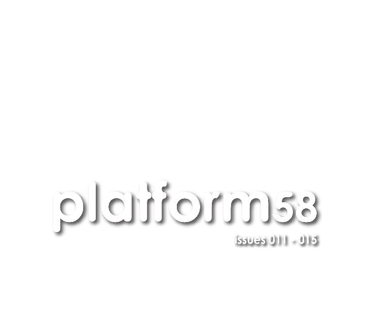 Bekijk platform58 issues 011 - 015 op platform58