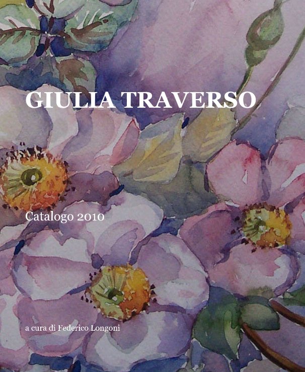 View GIULIA TRAVERSO by a cura di Federico Longoni