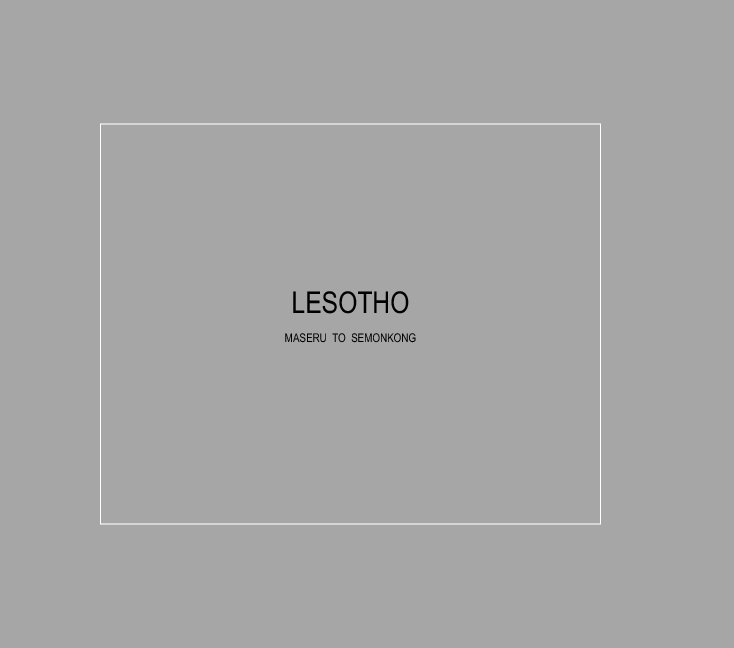 View lesotho by jason lowe