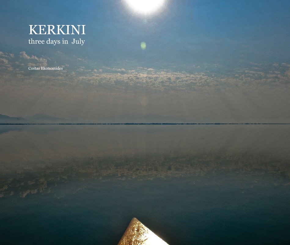 View KERKINI three days in July by Costas Ekonomides