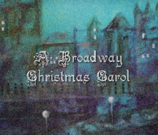 A Broadway Christmas Carol book cover