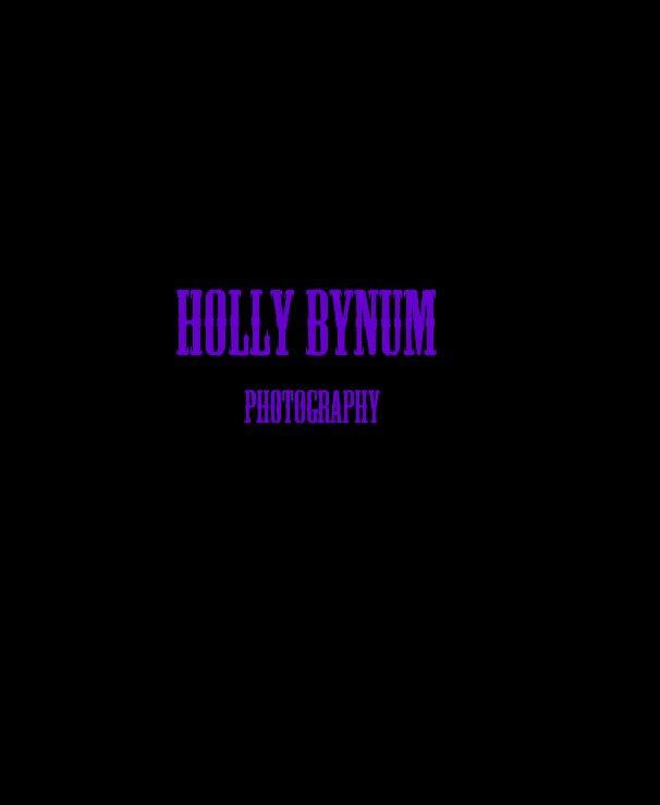 Ver Holly Bynum Photography por Holly Bynum
