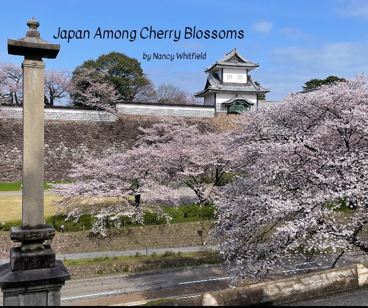 View Japan Among Cherry Blossoms by Nancy Whitfield