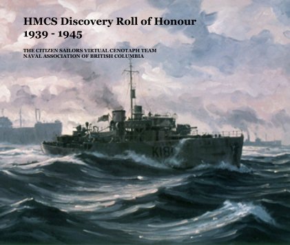 HMCS Discovery Roll of Honour 1939 - 1945 book cover