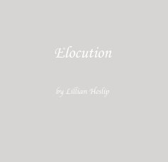 Elocution by Lillian Heslip book cover
