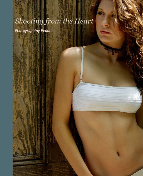 View Shooting from the Heart by jim diaz