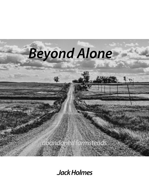 View Beyond Alone by Jack Holmes