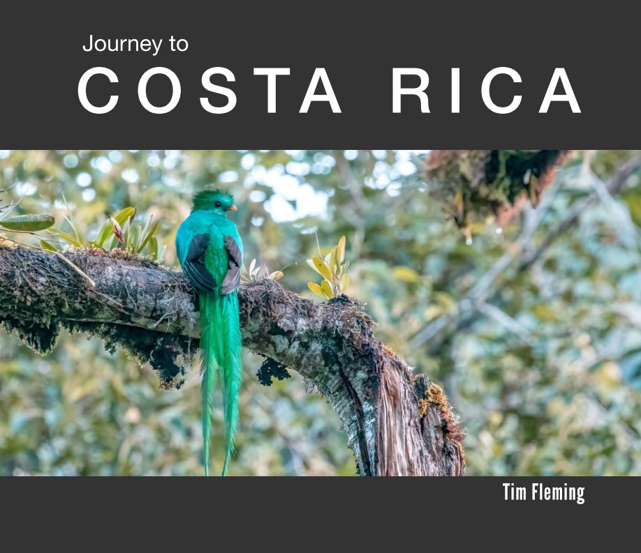 View Journey to Costa Rica by Tim Fleming