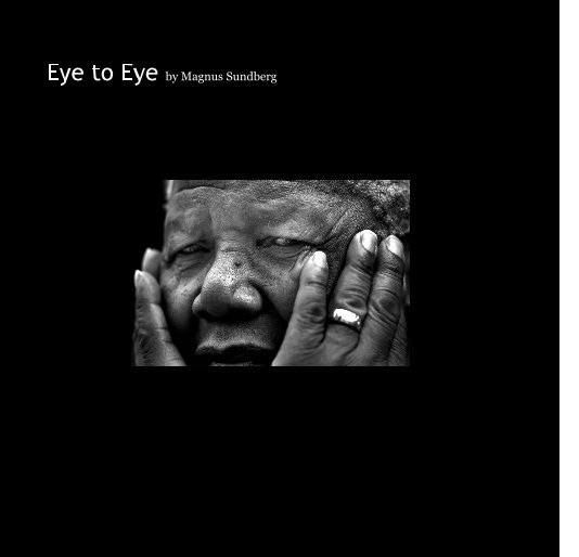 Ver Eye to Eye by Magnus Sundberg por by Magnus Sundberg