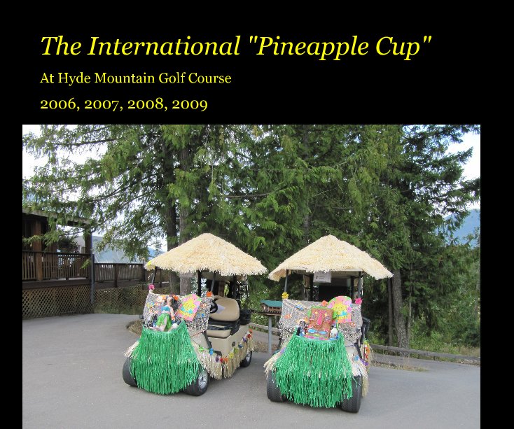 The International "Pineapple Cup" nach 2006, 2007, 2008, 2009 anzeigen