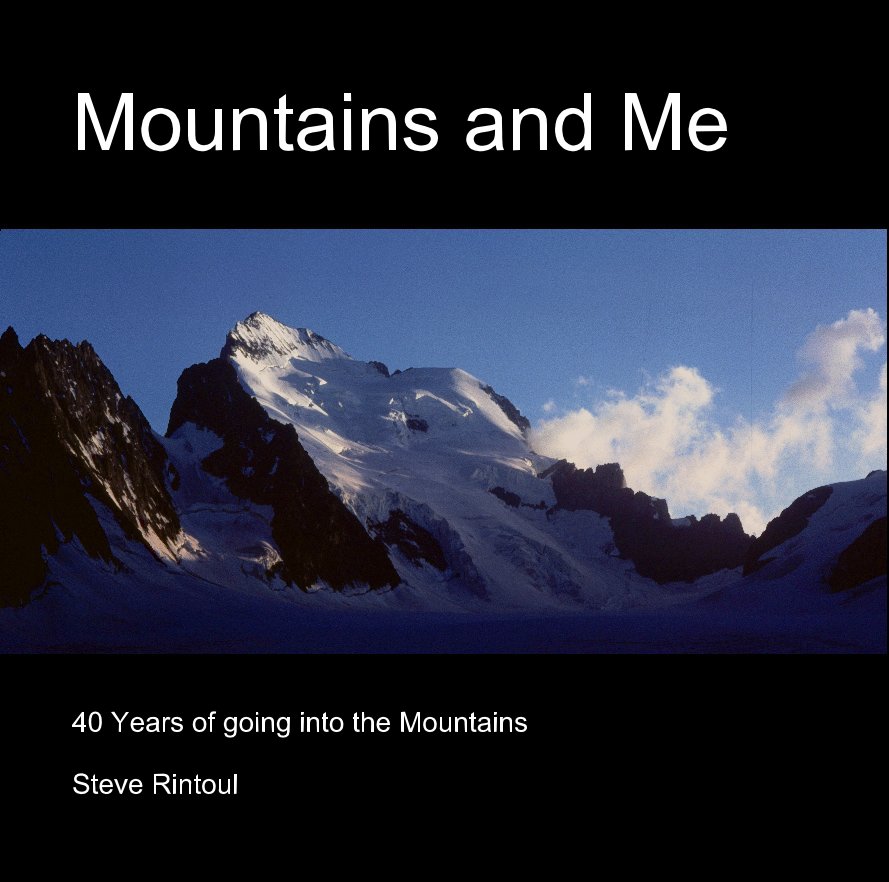 View Mountains and Me by Steve Rintoul
