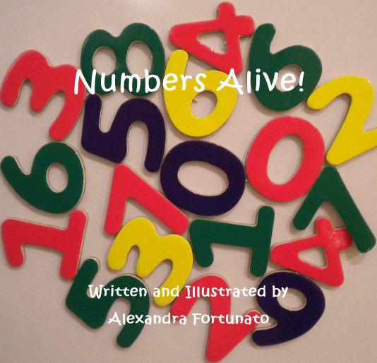 View Numbers Alive! by Alexandra Fortunato
