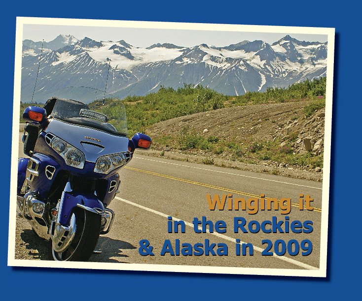 View Winging It in the Rockies & Alaska by Doran Boston