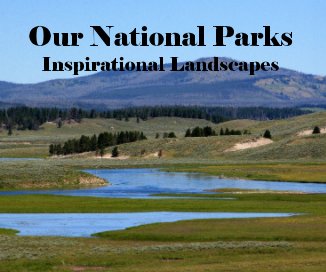 Our National Parks Inspirational Landscapes book cover