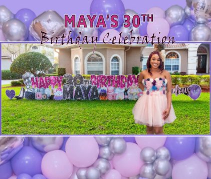 Maya's 30th Birthday Celebration book cover