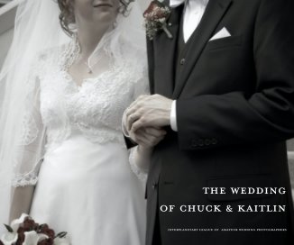 The Wedding of Chuck & Kaitlin book cover