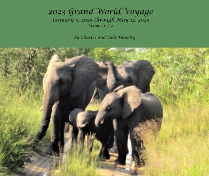 2023 Grand World Voyage January 3, 2023 through May 12, 2023 Volume 1 of 2 book cover