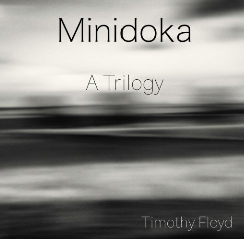 View Minidoka by Timothy Floyd