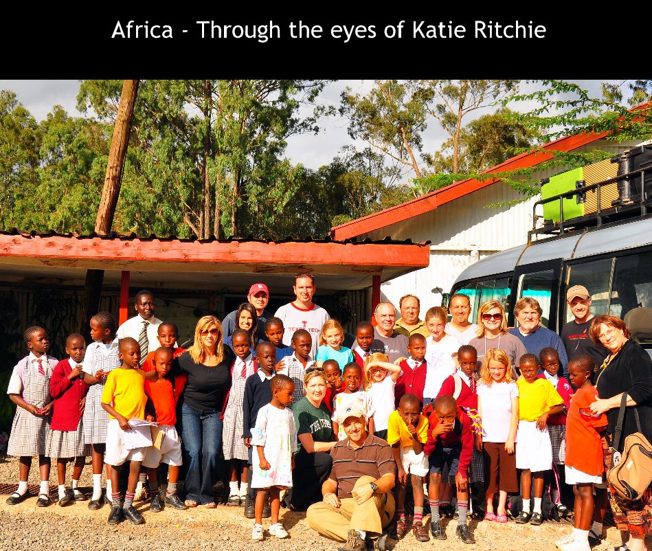 View Africa - Through the eyes of Katie Ritchie by Katie Ritchie