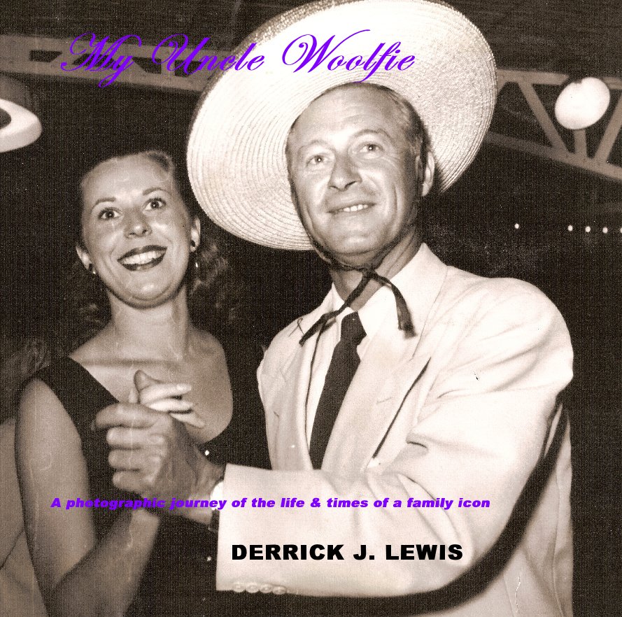 Ver MY UNCLE WOOLFIE por DERRICK J. LEWIS