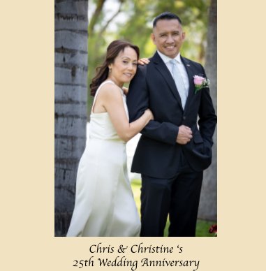 Chris and Christine's 25th wedding anniversary book cover