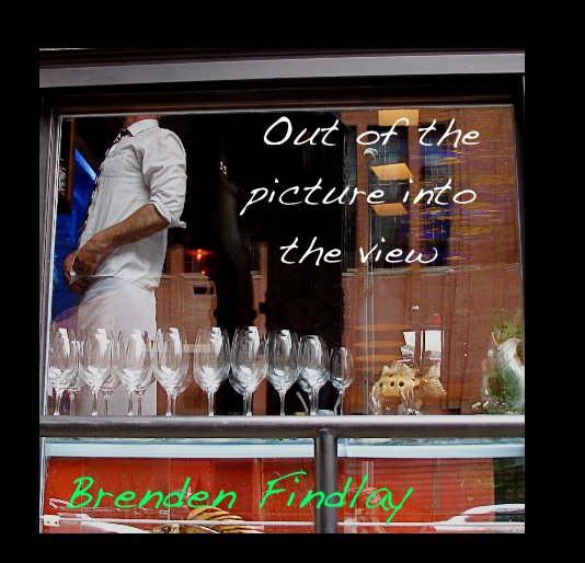 View Out of the picture into the view by Brenden Findlay