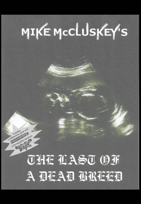The Last Of A Dead Breed nach Mike McCluskey anzeigen