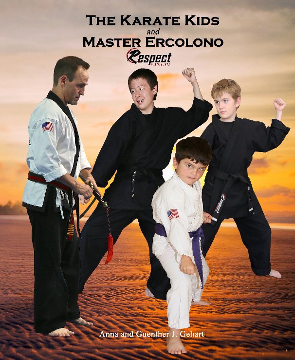 View The Karate Kitds and Master Ercolono by Anna and Guenther J. Gehart