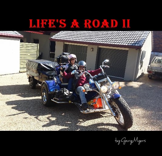 View Life's a Road II by Gary Myors