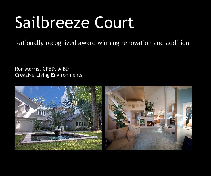 View Sailbreeze Court by Ron Morris, CPBD, AIBD Creative Living Environments