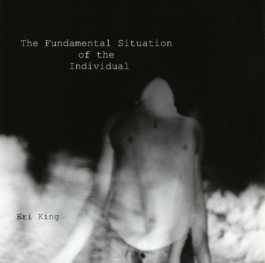 Ver The Fundamental Situation of the Individual por Eri King